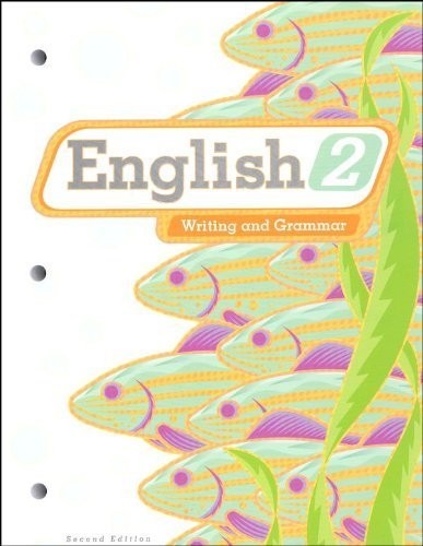 English 2 for Christian Schools: Writing and Grammar