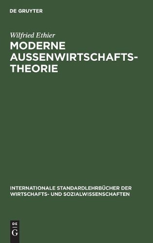 Wilfried Ethier Moderne Außenwirtschaftstheorie (Hardback)
