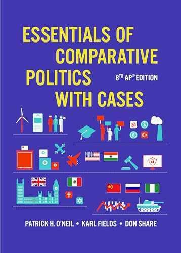 Essentials of Comparative Politics With - Hardcover, by O'Neil Patrick H.; - New