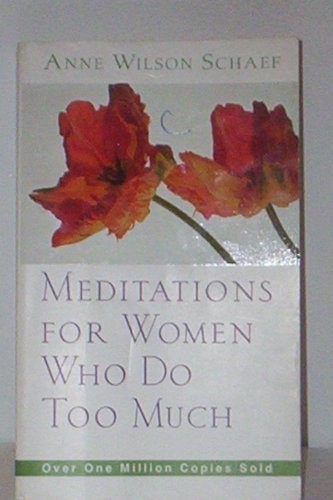 Meditations for Women Who Do Too Much by Schaef, Anne Wilson Paperback Book TheFREE US DELIVERY | ISBN: 0062548662 | Quality Books