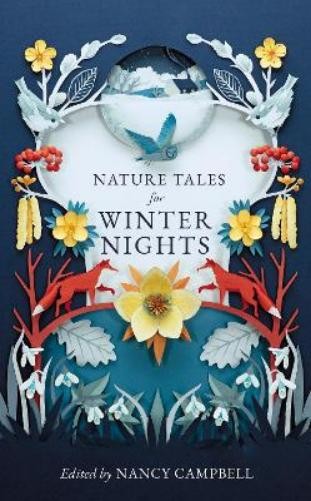 Nancy Campbell Nature Tales for Winter Nights (Hardback)Another great item from Rarewaves USA | Free delivery!