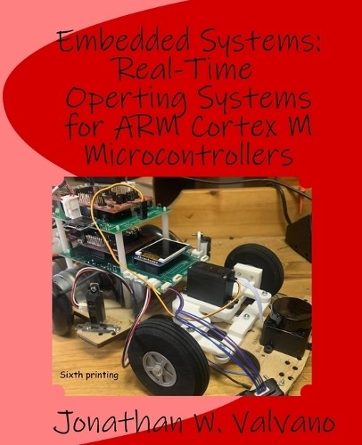 Jonathan Valvano Embedded Systems (Paperback)