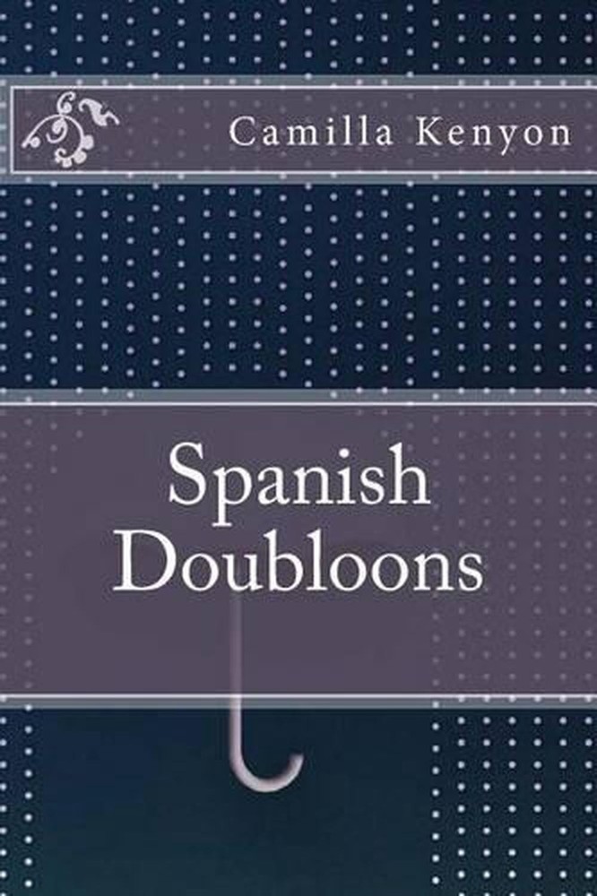 Spanish Doubloons by Camilla Kenyon (English) Paperback Book