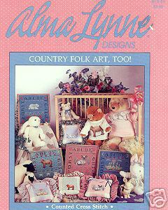 COUNTRY FOLK ART TOO! ~ Cross Stitch ~ Alma Lynne