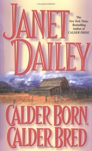 Calder Born, Calder Bred (Calder Saga's) - Mass Market Paperback - ACCEPTABLE