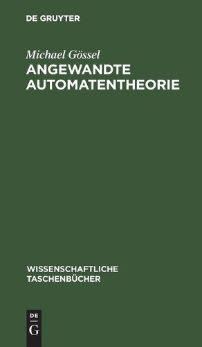 Michael Gössel Angewandte Automatentheorie (Hardback)