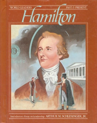Alexander Hamilton (World Leaders : Past and Present) by O'Brien, Steven, Accept