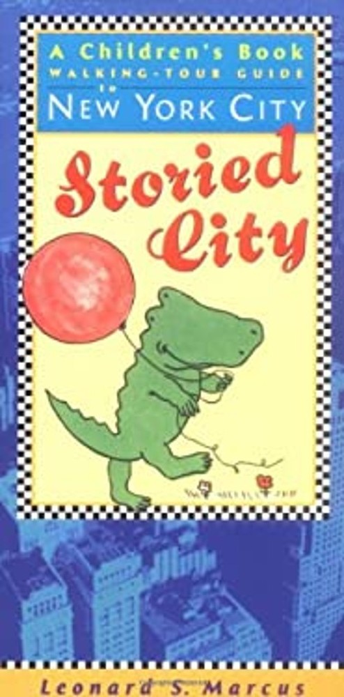 Storied City : A Children's Book Guide to New York City Leonard SFree US Delivery | ISBN:0525469249