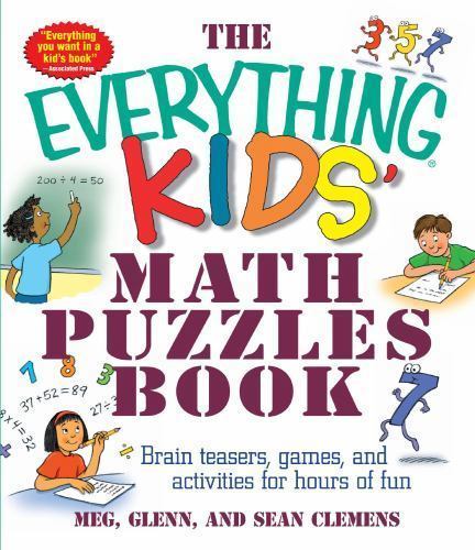 The Everything Kids' Math Puzzles Book: Brain Teasers, Games, and Activities for