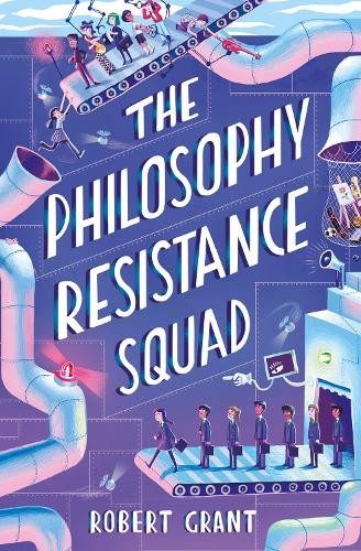 Robert Grant The Philosophy Resistance Squad (Paperback) (UK IMPORT)All Tariffs and Duties included - no additional charges