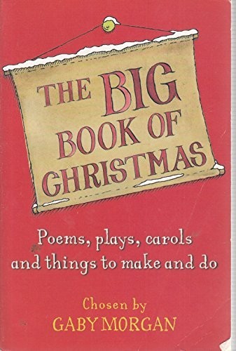 The Big Book of Christmas: Carols, Plays, Songs and... by Morgan, Gaby PaperbackFREE US DELIVERY | ISBN: 0330436473 | Quality Books