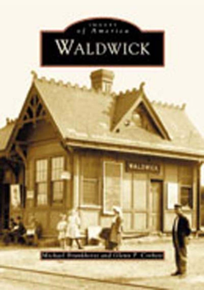 Vintage Waldwick NJ History Book by Arcadia Publishing Images of America Series