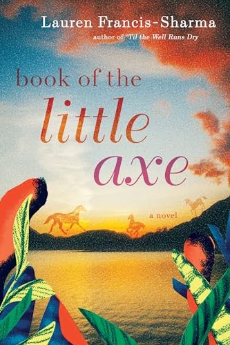 Book of the Little Axe, Francis-Sharma, Lauren