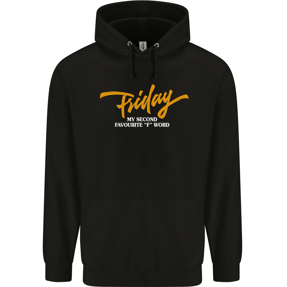 Friday My Second Favourite F Word Mens 80% Cotton Hoodie