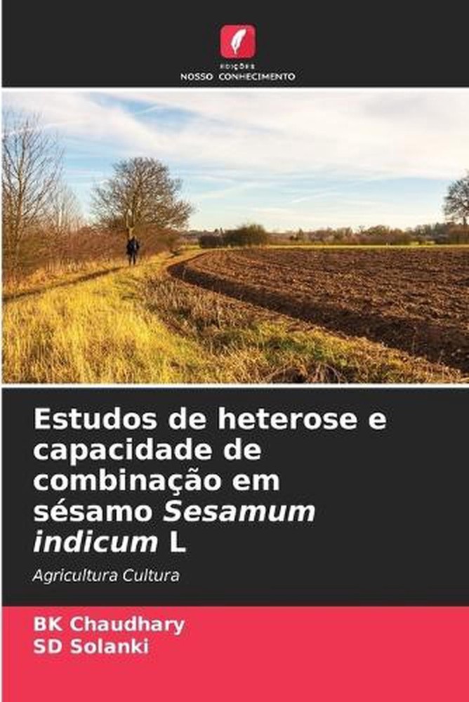 Estudos de heterose e capacidade de combinao em ssamo Sesamum indicum L by Bk Ch