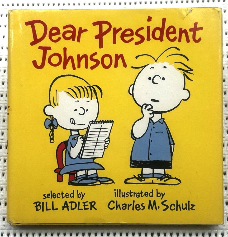 1964 Charles Schulz Peanuts Dear President Johnson Illust. Hardcover DJ 1st Ed.
