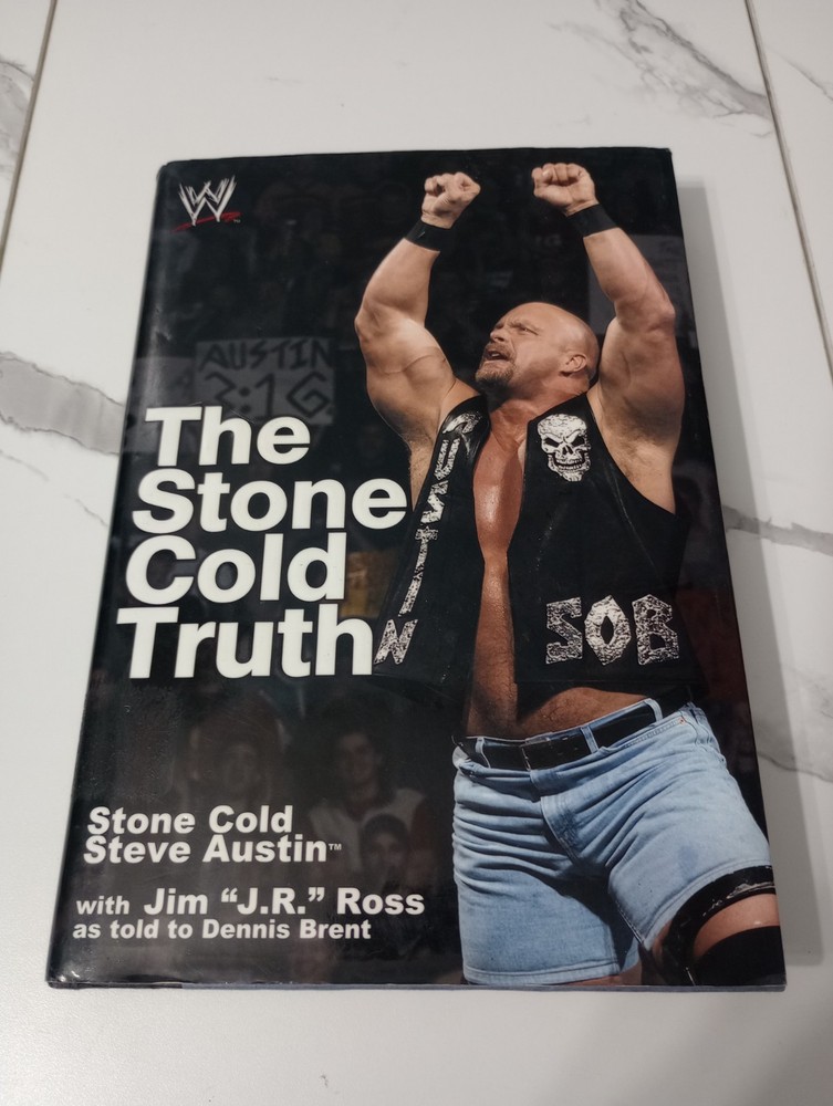 Stone Cold Truth by J. R. Ross and Steve Austin  Hardcover SIGNED