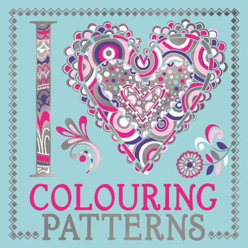 I Heart Colouring Patterns by Various Book The Fast Free ShippingFREE US DELIVERY | ISBN: 1780554060 | Quality Books
