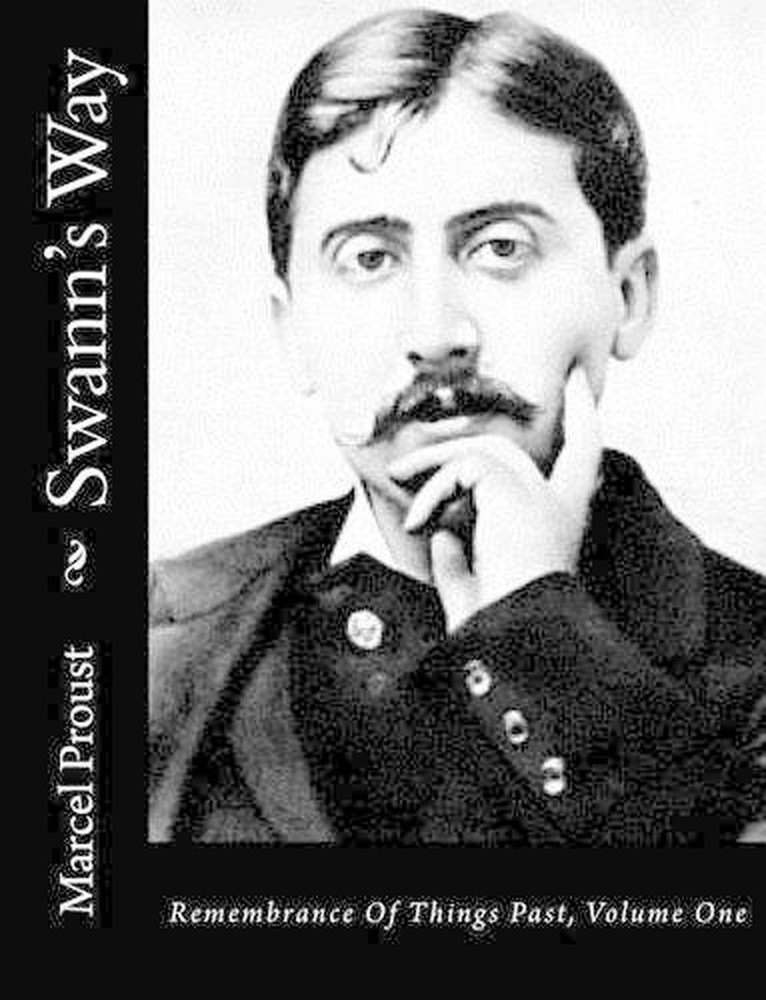 Swanns Way Volume One Marcel Proust English Edition Remembrance of Things Past