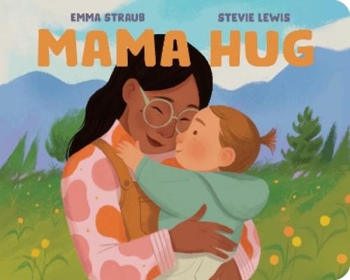 Emma Straub Mama Hug (Board Book)Another great item from Rarewaves USA | Free delivery!