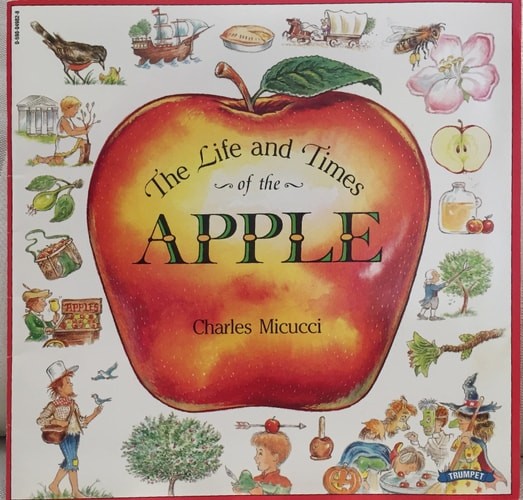The Life and Times of the Apple by Micucci, Charles, Good Book