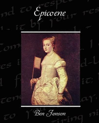 Epicoene, Paperback by Jonson, Ben, Like New Used, Free shipping in the US