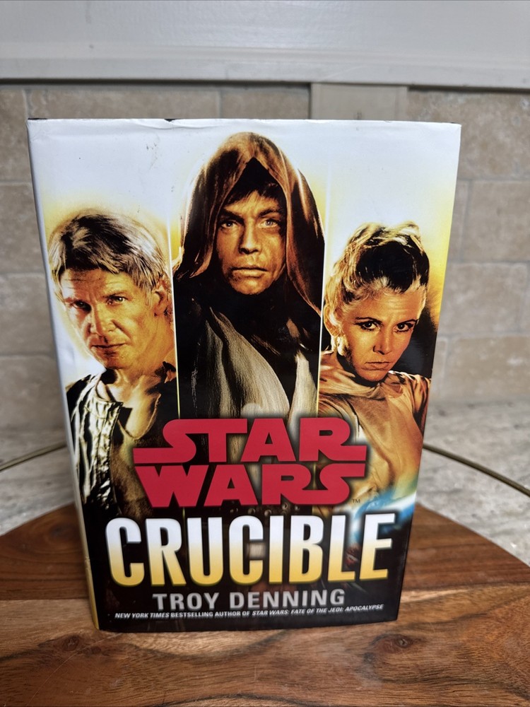 Star Wars: Crucible by Troy Denning (2013 1st edition HC w/DJ - NF/VG+)