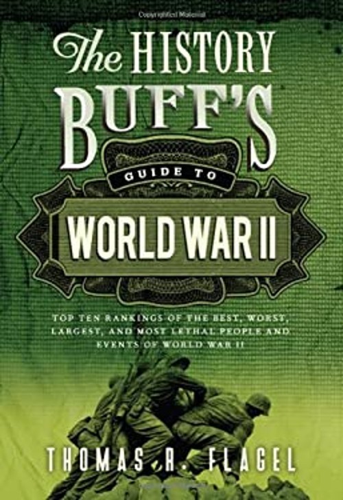 The History Buff's Guide to World War II : Top Ten Rankings of thFree US Delivery | ISBN:140227145X