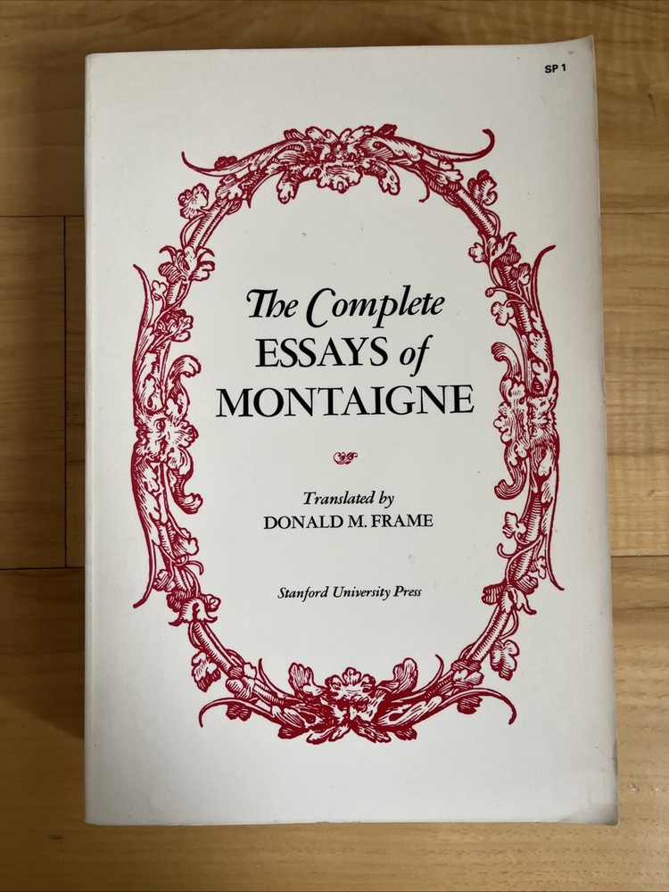 The Complete Essays of Montaigne • Trans. Donald Frame • VERY GOOD paperback
