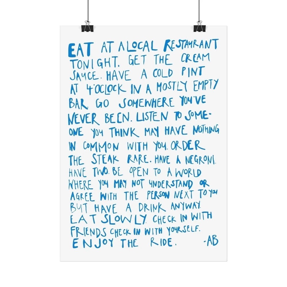 Anthony Bourdain Enjoy The Ride Quotes Poster