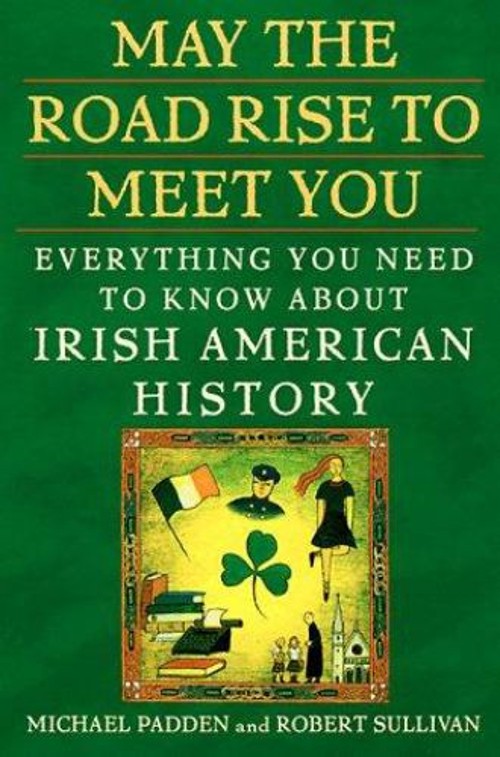 May the Road Rise to Meet You : Everything You Need to Know aboutFree US Delivery | ISBN:0452278538