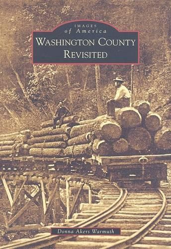 Washington County Revisited (Paperback) Images of AmericaAnother great item from Rarewaves USA | Free delivery!