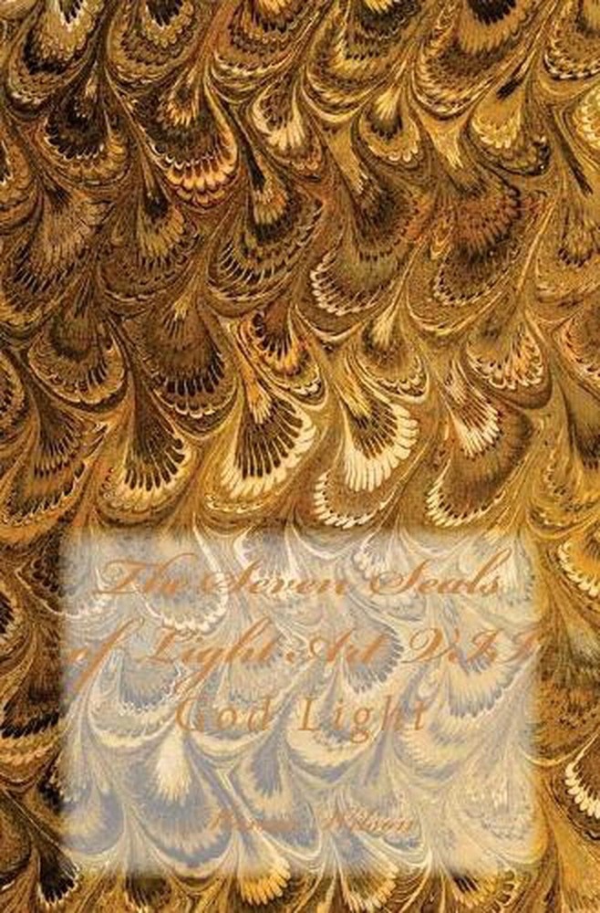 The Seven Seals of Light Art VII: God Light by Marcia Wilson (English) Paperback