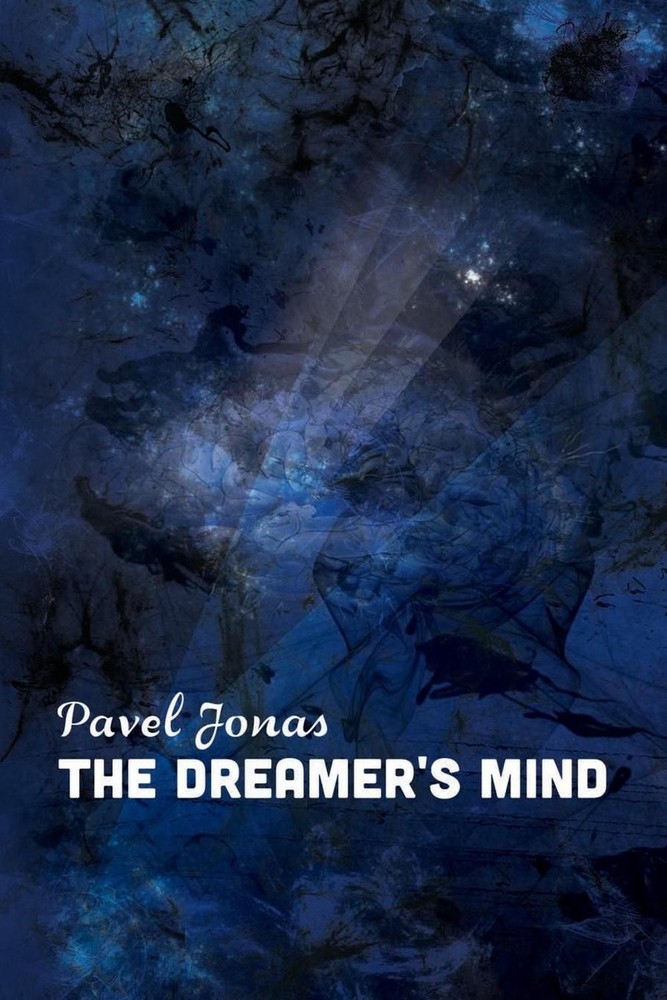 The Dreamer's Mind by Pavel Jonas (English) Paperback Book