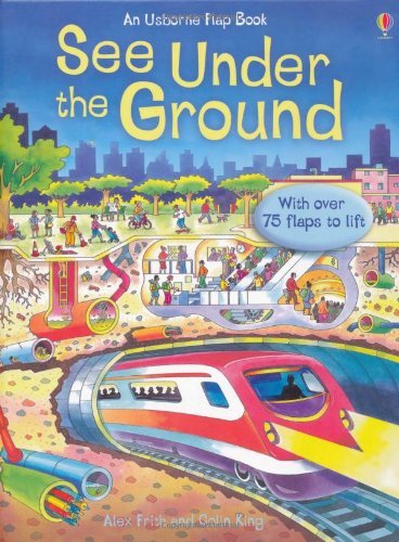 Under the Ground (See Inside) (See Inside) By Alex Frith