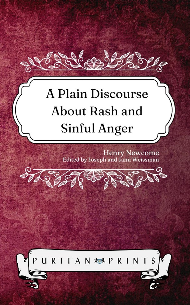 A Plain Discourse About Rash and Sinful Anger