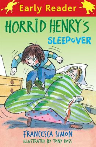 Francesca Simon Horrid Henry Early Reader: Horrid Henry's Sleepover (Paperback)