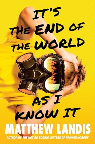It's the End of the World as I Know It by Landis