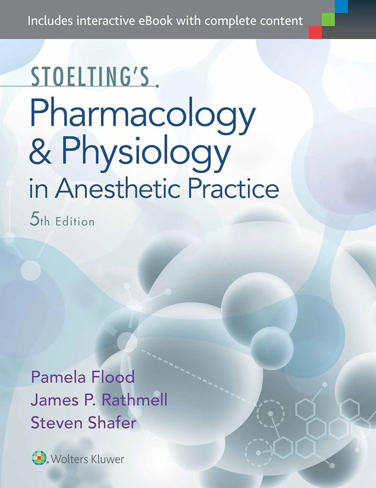 Stoelting's Pharmacology & Physiology in Anesthetic Practice by James P....