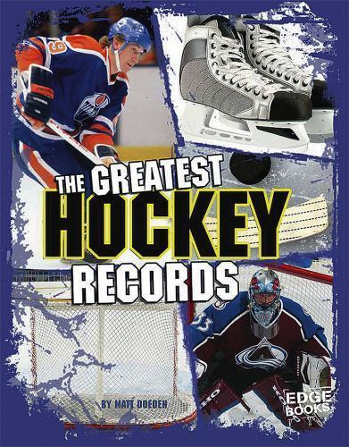 The Greatest Hockey Records (Edge Books: Sports Records) by Matt Doeden, Accepta