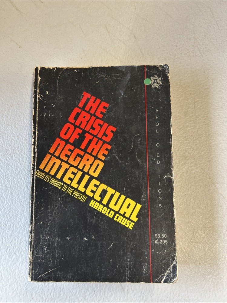 The Crisis of the Negro Intellectual, by Harold Cruse SOFTCOVER (Morrow, 1971)
