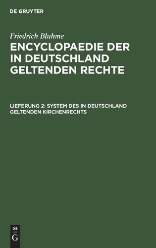 Friedrich Bluhme System Des in Deutschland Geltenden Kirchenrechts (Hardback)