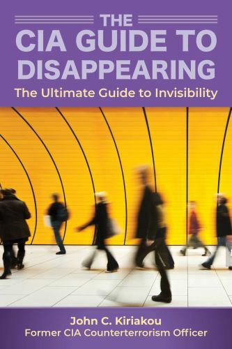 How to Disappear and Live Off the Grid : A CIA Insider's Guide, Paperback by ...