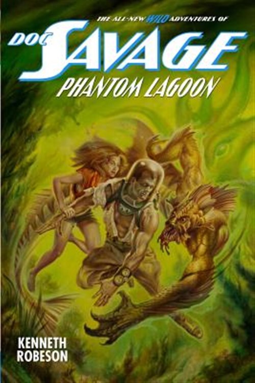 Doc Savage: Phantom Lagoon by Robeson, Kenneth, Brand New, Free shipping in t...