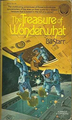 The Treasure of Wonderwhat (Farstar & - Paperback, by Starr Bill - Acceptable n