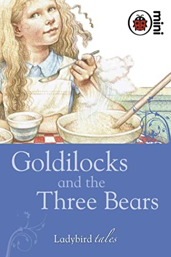 Goldilocks and the Three Bears: Ladybird Tales by Ladybird Hardback Book TheFREE US DELIVERY | ISBN: 1846469813 | Quality Books
