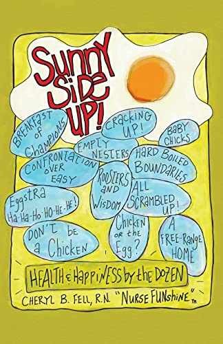 Sunny Side Up: Health and Happiness by - Paperback, by Fell Cheryl - Very Good