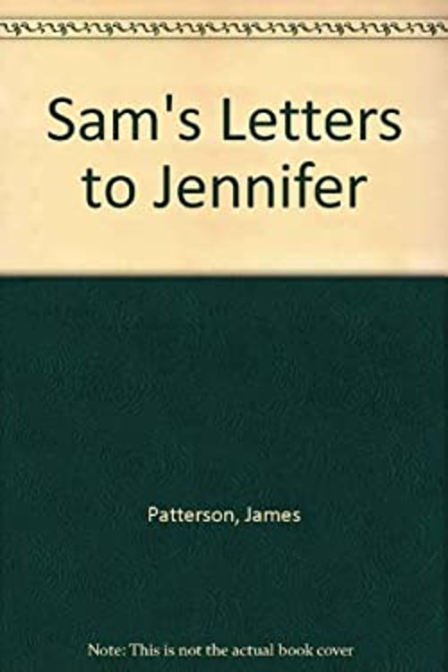 Sam's Letters to Jennifer Hardcover James PattersonFree US Delivery | ISBN:0739442856