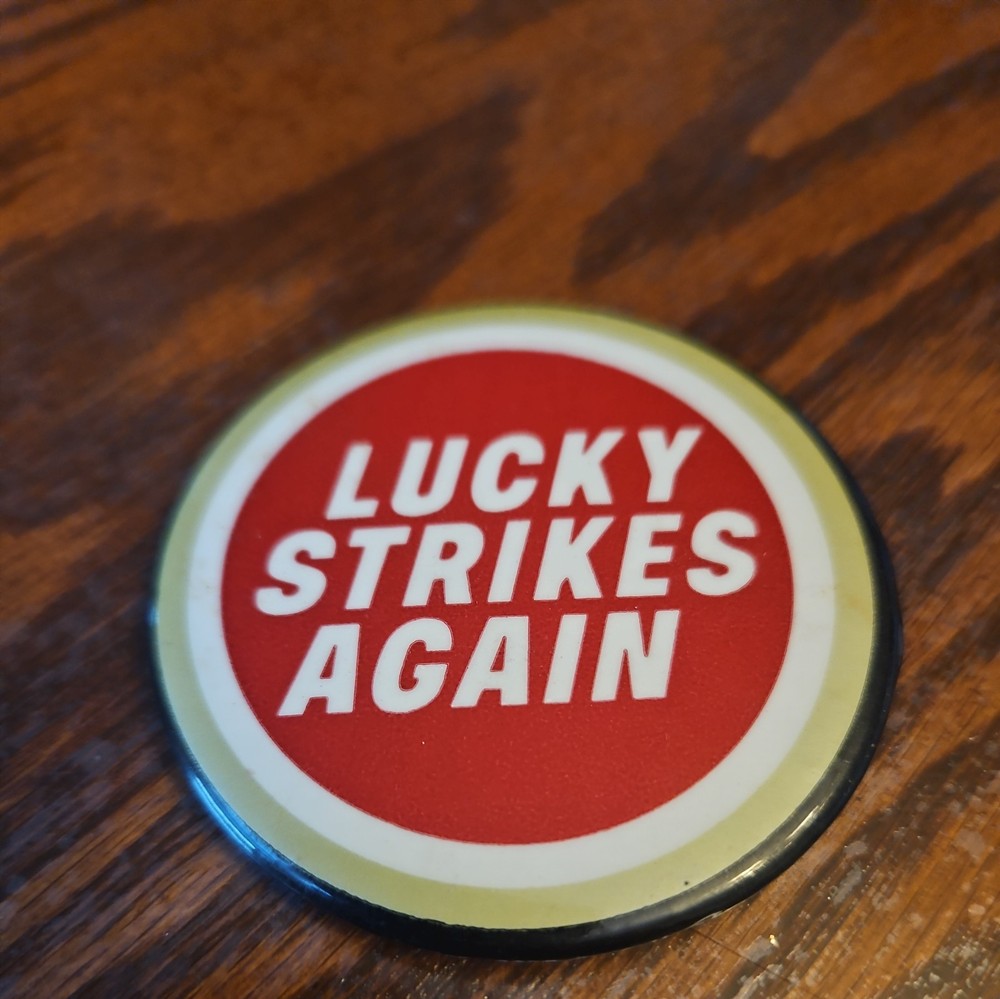 Vintage LUCKY STRIKES AGAIN Cigarette Advertising Pin Button Pinback N.G. Slater