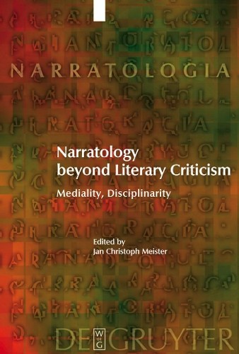 Jan Christoph Meister Narratology beyond Literary Criticism (Hardback)
